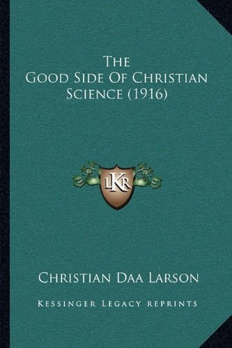 The Good Side Of Christian Science (1916)