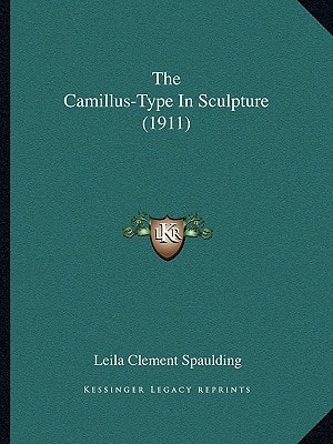 The Camillus-Type In Sculpture (1911)