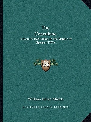 The Concubine: A Poem In Two Cantos, In The Manner Of Spenser (1767)