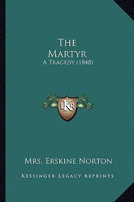 The Martyr: A Tragedy (1848)
