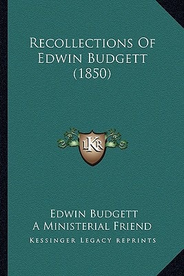 Recollections Of Edwin Budgett (1850)