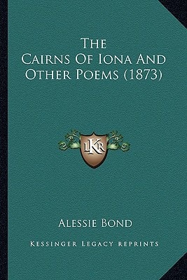The Cairns Of Iona And Other Poems (1873)