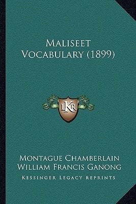 Maliseet Vocabulary (1899)