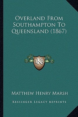 Overland From Southampton To Queensland (1867)