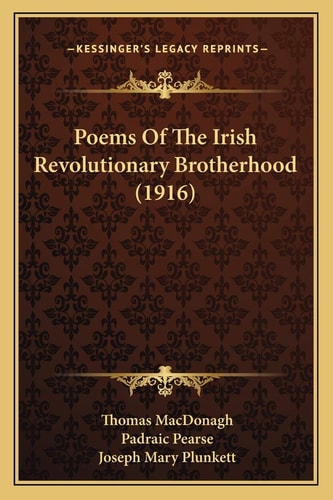 Poems Of The Irish Revolutionary Brotherhood (1916)
