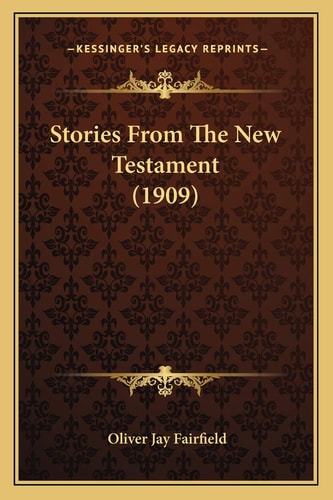 Stories From The New Testament (1909)