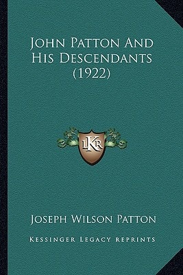 John Patton And His Descendants (1922)