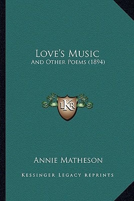Love's Music: And Other Poems (1894)