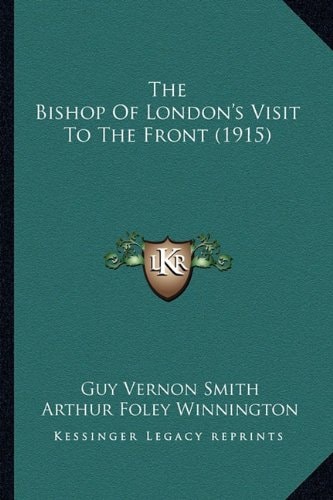 The Bishop Of London's Visit To The Front (1915)