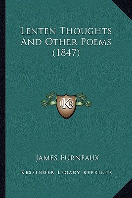 Lenten Thoughts And Other Poems (1847)
