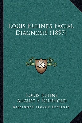 Louis Kuhne's Facial Diagnosis (1897)
