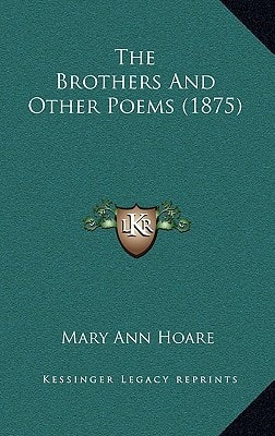 The Brothers And Other Poems (1875)