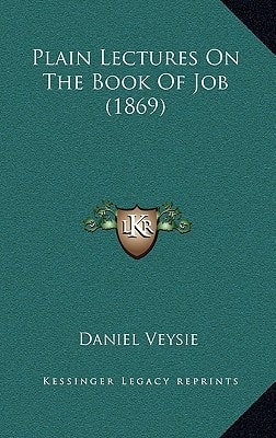 Plain Lectures On The Book Of Job (1869)