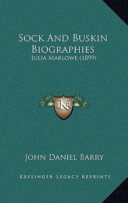 Sock And Buskin Biographies: Julia Marlowe (1899)