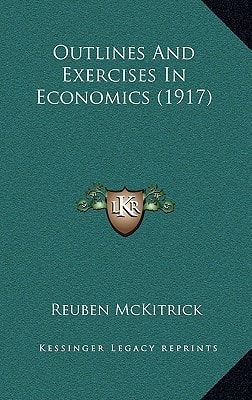 Outlines And Exercises In Economics (1917)