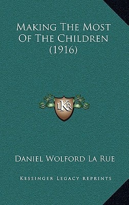 Making The Most Of The Children (1916)