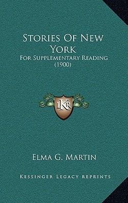 Stories Of New York: For Supplementary Reading (1900)