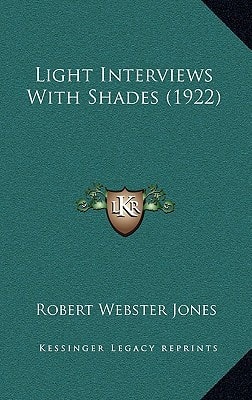 Light Interviews With Shades (1922)