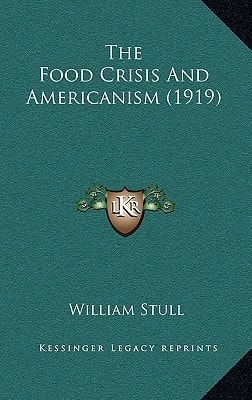 The Food Crisis And Americanism (1919)