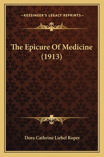 The Epicure Of Medicine (1913)
