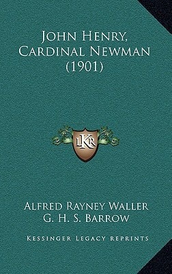 John Henry, Cardinal Newman (1901)