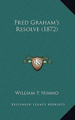 Fred Graham's Resolve (1872)