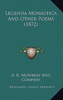 Legenda Monastica And Other Poems (1872)
