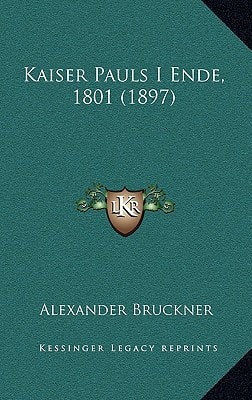 Kaiser Pauls I Ende, 1801 (1897)