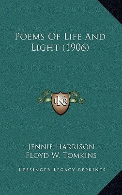 Poems Of Life And Light (1906)