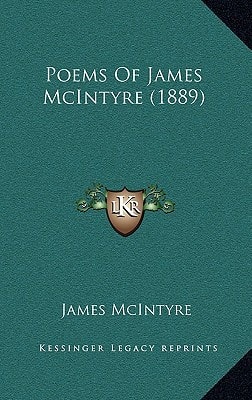 Poems Of James McIntyre (1889)