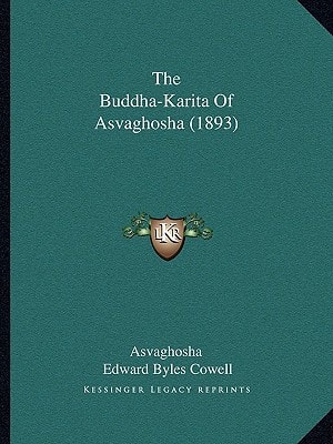 The Buddha-Karita Of Asvaghosha (1893)
