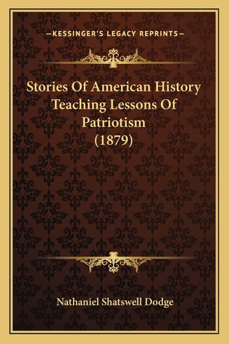 Stories Of American History Teaching Lessons Of Patriotism (1879)