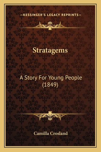 Stratagems: A Story For Young People (1849)