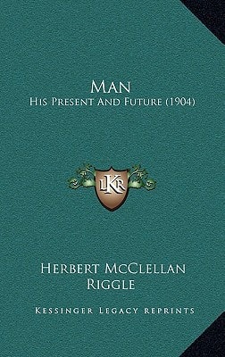 Man: His Present And Future (1904)