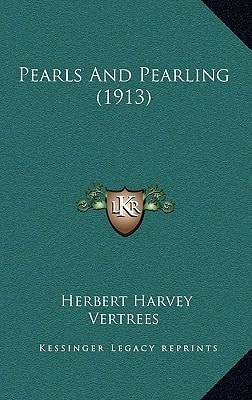 Pearls And Pearling (1913)