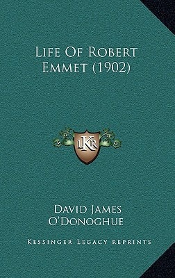 Life Of Robert Emmet (1902)