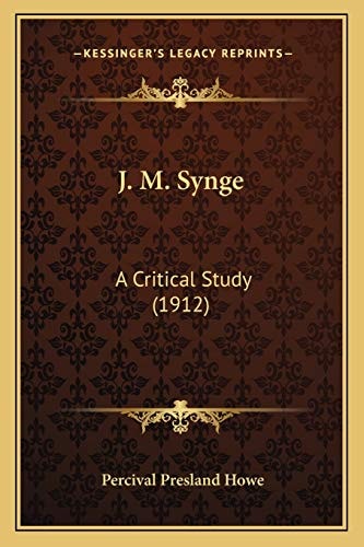 J. M. Synge: A Critical Study (1912)