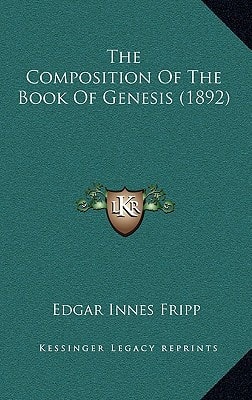 The Composition Of The Book Of Genesis (1892)
