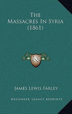 The Massacres In Syria (1861)