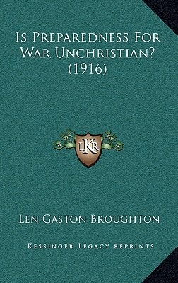 Is Preparedness For War Unchristian? (1916)