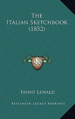 The Italian Sketchbook (1852)