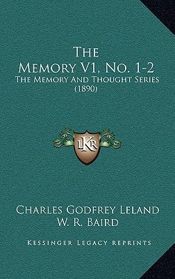 The Memory V1, No. 1-2: The Memory And Thought Series (1890)