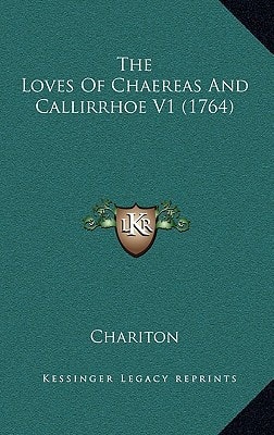 The Loves Of Chaereas And Callirrhoe V1 (1764)