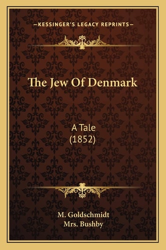 The Jew Of Denmark: A Tale (1852)
