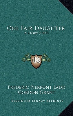 One Fair Daughter: A Story (1909)