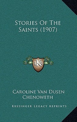 Stories Of The Saints (1907)