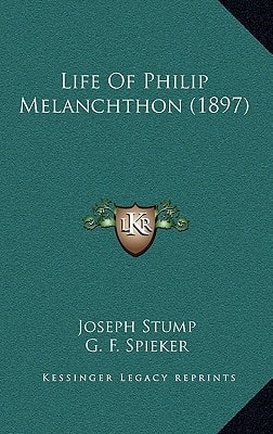 Life Of Philip Melanchthon (1897)