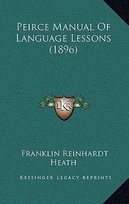 Peirce Manual Of Language Lessons (1896)