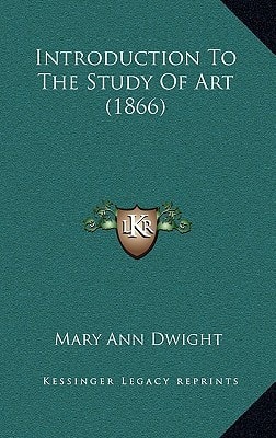 Introduction To The Study Of Art (1866)