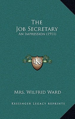 The Job Secretary: An Impression (1911)